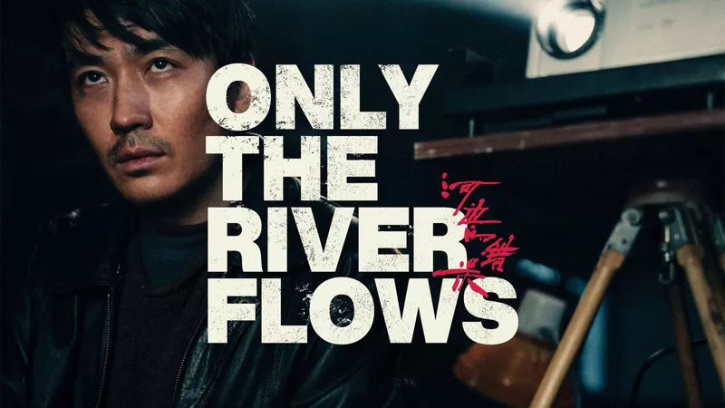 دانلود فیلم Only the River Flows 2024 فقط رودخانه در جریان است